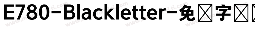 E780-Blackletter字体转换