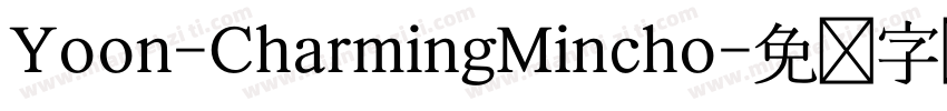 Yoon-CharmingMincho字体转换