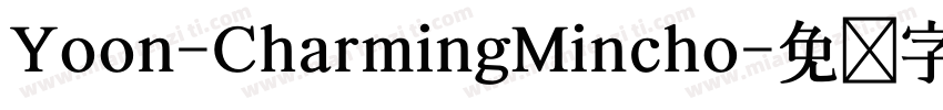 Yoon-CharmingMincho字体转换