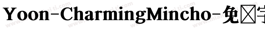 Yoon-CharmingMincho字体转换