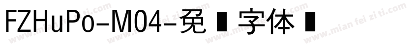 FZHuPo-M04字体转换