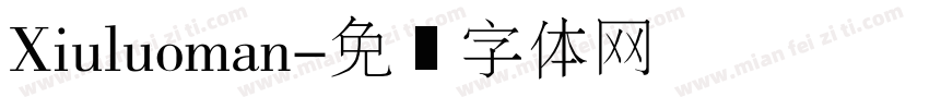Xiuluoman字体转换