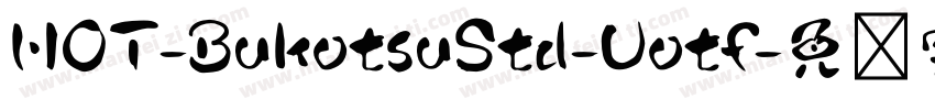 HOT-BukotsuStd-Uotf字体转换
