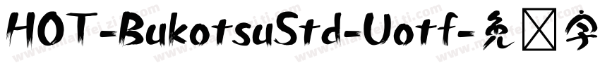 HOT-BukotsuStd-Uotf字体转换