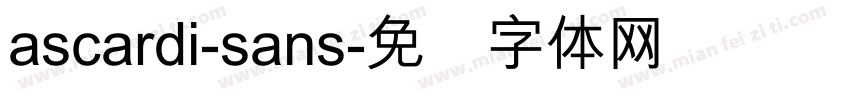 ascardi-sans字体转换