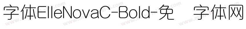 字体ElleNovaC-Bold字体转换