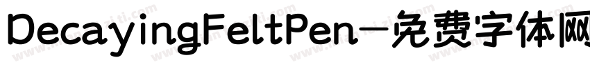 DecayingFeltPen字体转换