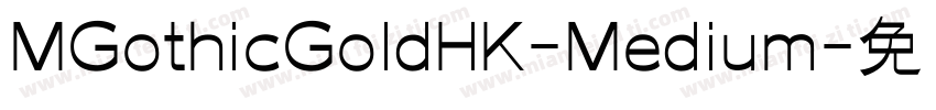 MGothicGoldHK-Medium字体转换