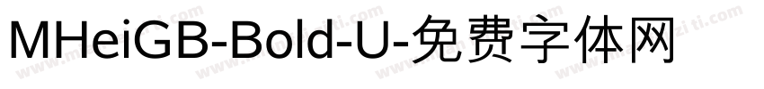 MHeiGB-Bold-U字体转换