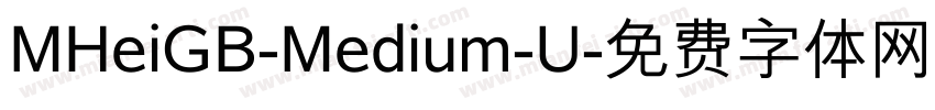 MHeiGB-Medium-U字体转换