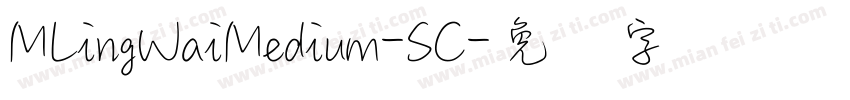 MLingWaiMedium-SC字体转换