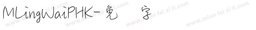 MLingWaiPHK字体转换