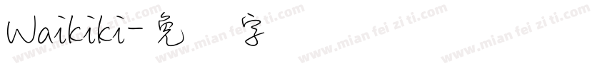 Waikiki字体转换