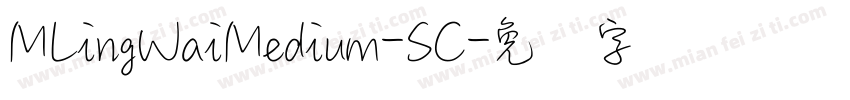 MLingWaiMedium-SC字体转换