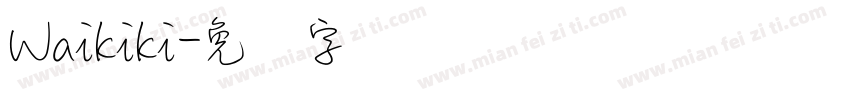 Waikiki字体转换