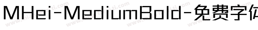 MHei-MediumBold字体转换