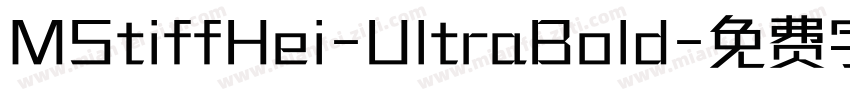 MStiffHei-UltraBold字体转换