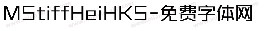 MStiffHeiHKS字体转换