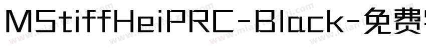 MStiffHeiPRC-Black字体转换