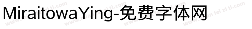 MiraitowaYing字体转换