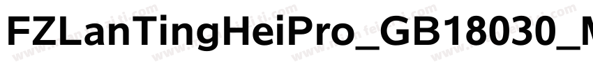 FZLanTingHeiPro_GB18030_Medium字体转换