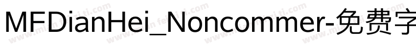 MFDianHei_Noncommer字体转换