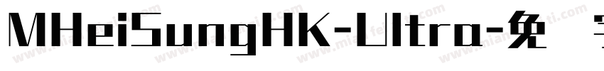 MHeiSungHK-Ultra字体转换