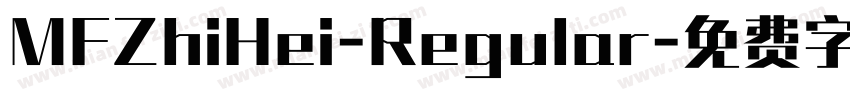 MFZhiHei-Regular字体转换