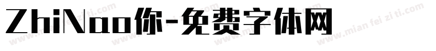 ZhiNao你字体转换