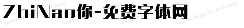 ZhiNao你字体转换
