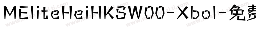 MEliteHeiHKSW00-Xbol字体转换