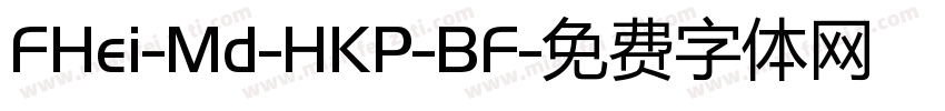 FHei-Md-HKP-BF字体转换