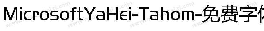MicrosoftYaHei-Tahom字体转换