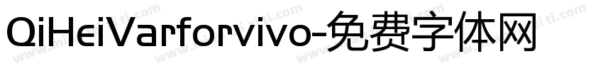 QiHeiVarforvivo字体转换