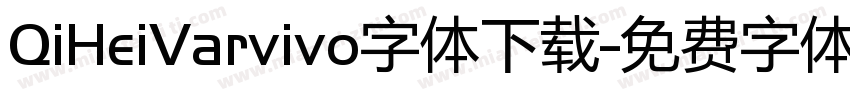 QiHeiVarvivo字体下载字体转换