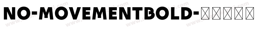 NO-MovementBold字体转换