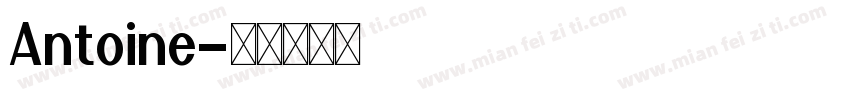 Antoine字体转换