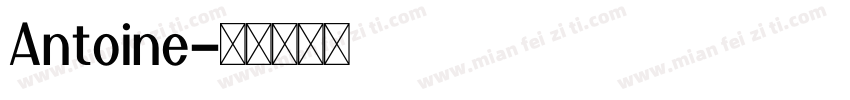 Antoine字体转换