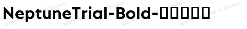 NeptuneTrial-Bold字体转换