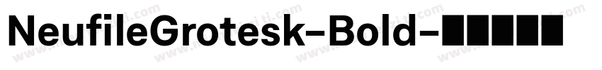 NeufileGrotesk-Bold字体转换