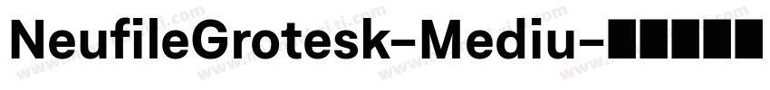 NeufileGrotesk-Mediu字体转换