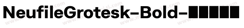 NeufileGrotesk-Bold字体转换