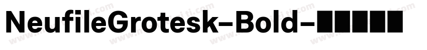 NeufileGrotesk-Bold字体转换