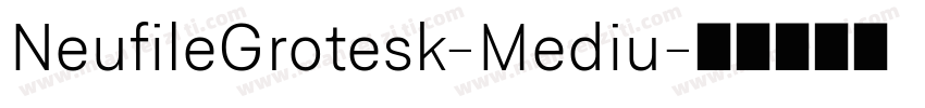 NeufileGrotesk-Mediu字体转换