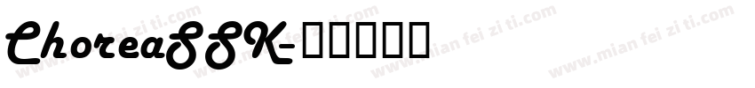 ChoreaSSK字体转换
