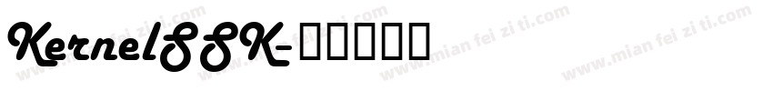 KernelSSK字体转换