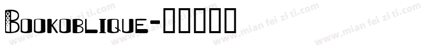 Bookoblique字体转换