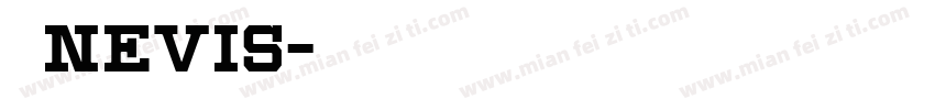 大气nevis字体转换