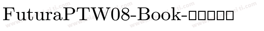 FuturaPTW08-Book字体转换