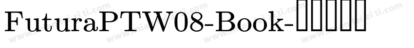 FuturaPTW08-Book字体转换